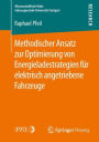 Methodischer Ansatz zur Optimierung von Energieladestrategien für elektrisch angetriebene Fahrzeuge