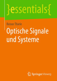 Title: Optische Signale und Systeme, Author: Reiner Thiele