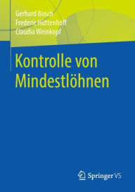 Title: Kontrolle von Mindestlöhnen, Author: Gerhard Bosch
