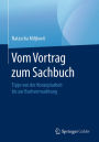 Vom Vortrag zum Sachbuch: Tipps von der Konzeptarbeit bis zur Buchvermarktung