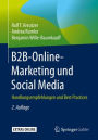B2B-Online-Marketing und Social Media: Handlungsempfehlungen und Best Practices / Edition 2