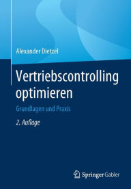 Title: Vertriebscontrolling optimieren: Grundlagen und Praxis / Edition 2, Author: Alexander Dietzel