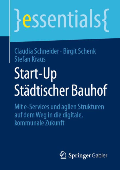 Start-Up Städtischer Bauhof: Mit e-Services und agilen Strukturen auf dem Weg in die digitale, kommunale Zukunft