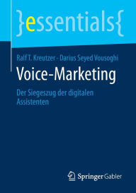 Title: Voice-Marketing: Der Siegeszug der digitalen Assistenten, Author: Ralf T. Kreutzer