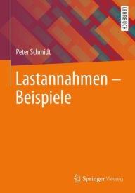 Title: Lastannahmen - Beispiele, Author: Peter Schmidt