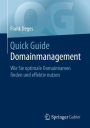 Quick Guide Domainmanagement: Wie Sie optimale Domainnamen finden und effektiv nutzen