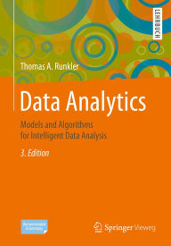 Title: Data Analytics: Models and Algorithms for Intelligent Data Analysis, Author: Thomas A. Runkler