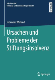 Title: Ursachen und Probleme der Stiftungsinsolvenz, Author: Johannes Weiland