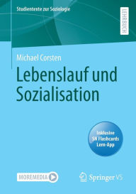 Title: Lebenslauf und Sozialisation, Author: Michael Corsten