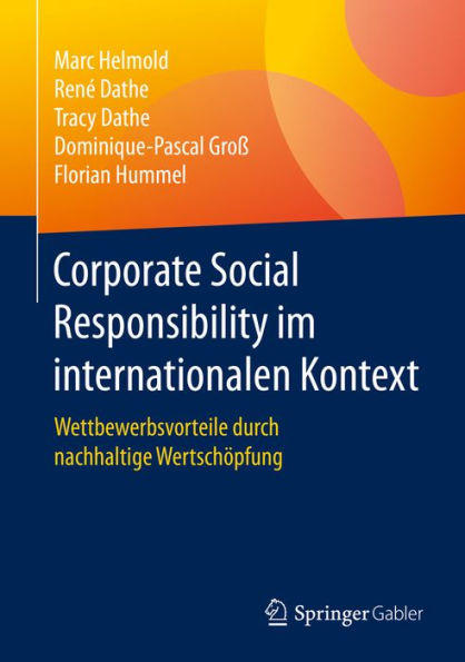 Corporate Social Responsibility im internationalen Kontext: Wettbewerbsvorteile durch nachhaltige Wertschöpfung
