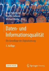 Title: Daten- und Informationsqualität: Die Grundlage der Digitalisierung, Author: Knut Hildebrand
