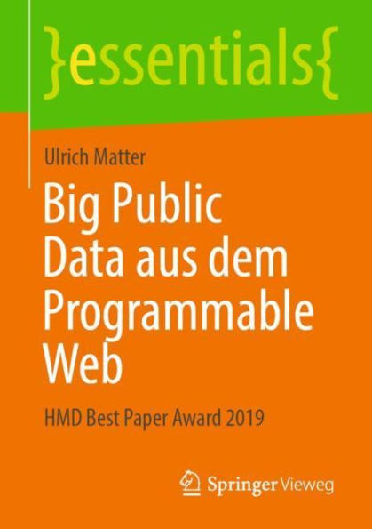 Big Public Data aus dem Programmable Web: HMD Best Paper Award 2019