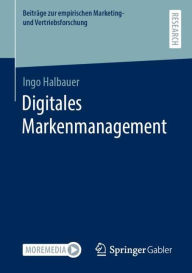 Title: Digitales Markenmanagement, Author: Ingo Halbauer