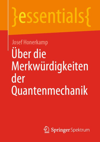 ï¿½ber die Merkwï¿½rdigkeiten der Quantenmechanik