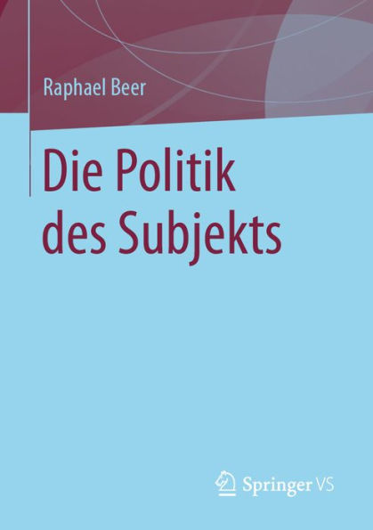 Die Politik des Subjekts