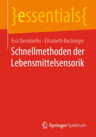 Title: Schnellmethoden der Lebensmittelsensorik, Author: Eva Derndorfer