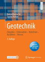 Geotechnik: Erkunden - Untersuchen - Berechnen - Ausführen - Messen