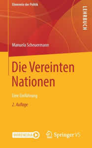 Title: Die Vereinten Nationen: Eine Einführung, Author: Manuela Scheuermann