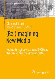 Title: (Re-)Imagining New Media: Techno-Imaginaries around 2000 and the case of 