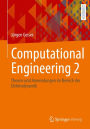 Computational Engineering 2: Theorie und Anwendungen im Bereich der Elektrodynamik