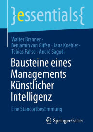 Title: Bausteine eines Managements Kï¿½nstlicher Intelligenz: Eine Standortbestimmung, Author: Walter Brenner