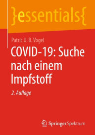 Title: COVID-19: Suche nach einem Impfstoff, Author: Patric U. B. Vogel