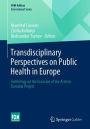 Transdisciplinary Perspectives on Public Health in Europe: Anthology on the Occasion of the Arteria Danubia Project