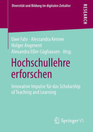 Title: Hochschullehre erforschen: Innovative Impulse fï¿½r das Scholarship of Teaching and Learning, Author: Uwe Fahr