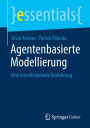 Agentenbasierte Modellierung: Eine interdisziplinäre Einführung