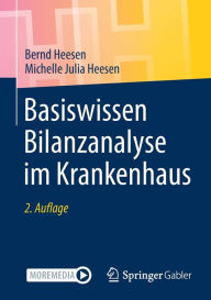 Title: Basiswissen Bilanzanalyse im Krankenhaus, Author: Bernd Heesen