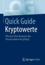 Quick Guide Kryptowerte: Wie eine Einordnung in das Finanzmarktrecht gelingt