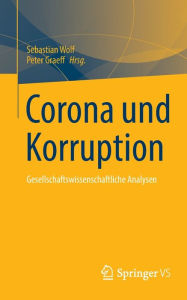 Title: Corona und Korruption: Gesellschaftswissenschaftliche Analysen, Author: Sebastian Wolf