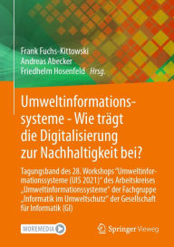 Title: Umweltinformationssysteme - Wie trägt die Digitalisierung zur Nachhaltigkeit bei?: Tagungsband des 28. Workshops 