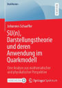 SU(n), Darstellungstheorie und deren Anwendung im Quarkmodell: Eine Analyse aus mathematischer und physikalischer Perspektive