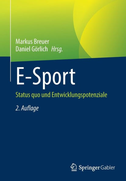 E-Sport: Status quo und Entwicklungspotenziale