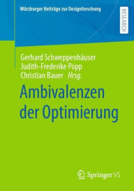 Title: Ambivalenzen der Optimierung, Author: Gerhard Schweppenhäuser