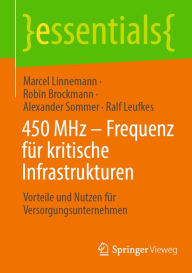 Title: 450 MHz - Frequenz für kritische Infrastrukturen: Vorteile und Nutzen für Versorgungsunternehmen, Author: Marcel Linnemann