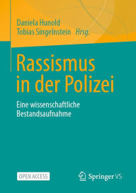 Title: Rassismus in der Polizei: Eine wissenschaftliche Bestandsaufnahme, Author: Daniela Hunold