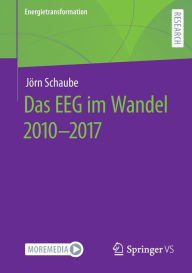 Title: Das EEG im Wandel 2010 - 2017, Author: Jïrn Schaube