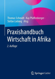 Title: Praxishandbuch Wirtschaft in Afrika, Author: Thomas Schmidt