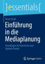 Einführung in die Mediaplanung: Grundlagen für klassische und digitale Kanäle