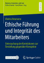 Ethische Führung und Integrität des Mitarbeiters: Untersuchung der Korrelationen zur Einstellung gegenüber Korruption