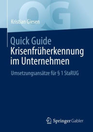 Title: Quick Guide Krisenfrüherkennung im Unternehmen: Umsetzungsansätze für § 1 StaRUG, Author: Kristian Giesen