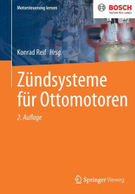 Title: Zï¿½ndsysteme fï¿½r Ottomotoren, Author: Konrad Reif