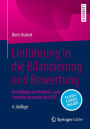 Einführung in die Bilanzierung und Bewertung: Grundlagen im Handels- und Steuerrecht sowie den IFRS