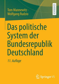 Title: Das politische System der Bundesrepublik Deutschland, Author: Tom Mannewitz