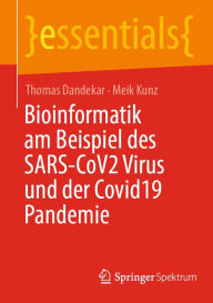 Title: Bioinformatik am Beispiel des SARS-CoV2 Virus und der Covid19 Pandemie, Author: Thomas Dandekar