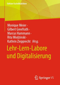 Title: Lehr-Lern-Labore und Digitalisierung, Author: Monique Meier