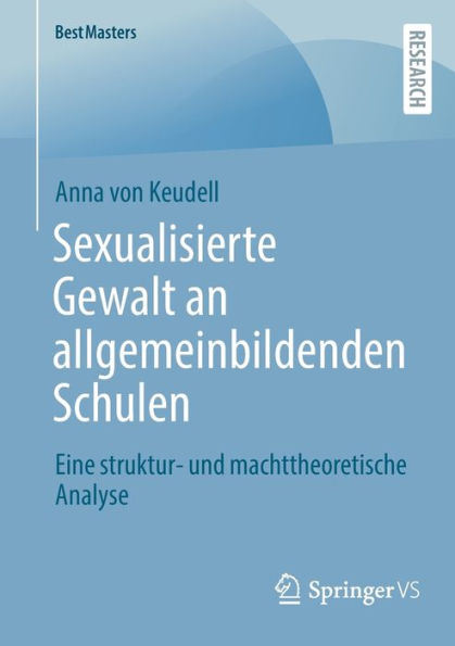 Sexualisierte Gewalt an allgemeinbildenden Schulen: Eine struktur- und machttheoretische Analyse
