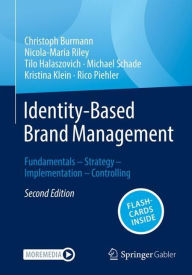 Title: Identity-Based Brand Management: Fundamentals-Strategy-Implementation-Controlling, Author: Christoph Burmann